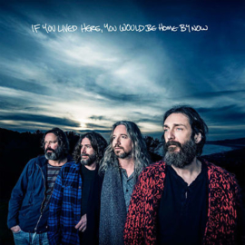 Chris Robinson Brotherhood If You Lived Here You Would Be Home By Now LP