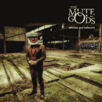 Mute Gods Atheists And Believers -ltd- CD