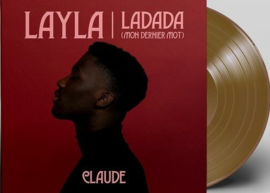 Claude Layla Ladada Mon Dernier Mot 7' - Gold Vinyl-