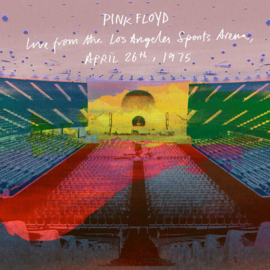 Pink Floyd - Live From the Los Angeles Sports Arena, April 26th, 1975 4LP