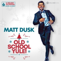 Matt Dusk Old School Yule! LP