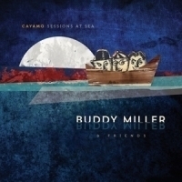 Buddy Miller & Friends Cayamo Sessions At Sea LP
