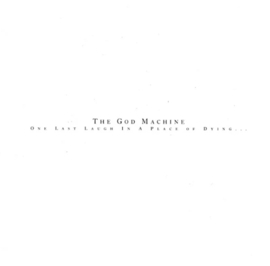 The God Machine One Last Laugh In A Place Of Dying 2LP