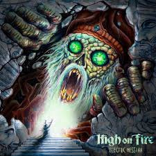 High on Fire Electric Messiah 2LP