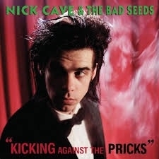 Nick Cave & the Bad Seeds Kicking Against the Pricks LP