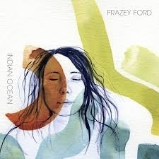 Frazey Ford Indian Ocean LP