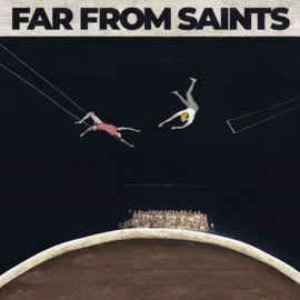 Far From Saint Far From Saints LP