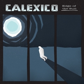 Calexico Edge Of The Sun LP