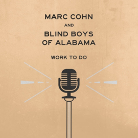 Marc Cohn & Blind Boys Of Alabama - Work To Do LP