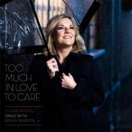 Martin Claire - Too Much In Love To Care SACD