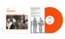 Faces Had Me A Real Good Time at the BBC (In Session & In Concert 1971-1973) LP -Orange Vinyl-