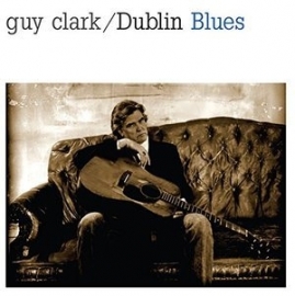 Guy Clark  Dublin Blues LP -ltd-