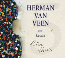 Herman Van Veen Een Keuze, Live Thuis CD