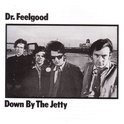 Dr. Feelgood - Down By The Jetty HQ LP