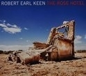 Robert Earl Keen - Rose Hotel LP
