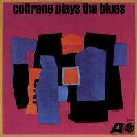 John Coltrane Coltrane Plays The Blues LP -mono remaster-