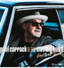 Paul Carrack Dont Wait To Long LP