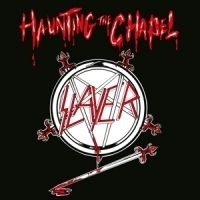 Slayer Haunting The Chapel LP
