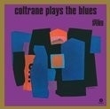 John Coltrane - Coltrane Plays The Blues LP