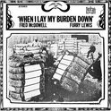 Fred Mc Dowell & Fury Lewis - When I Lay My Head HQ LP