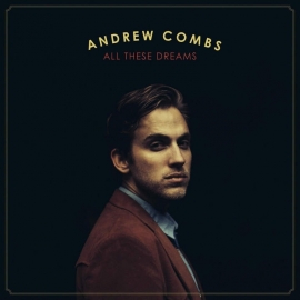 Andrew Combs - All These Dreams LP
