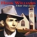 Hank Williams - I Saw The Light HQ LP