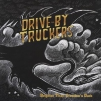 Drive By Truckers Brighter Than Creation's Dark LP