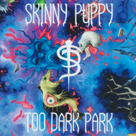 Skinny Puppy Too Dark Park LP