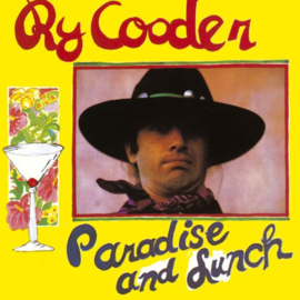 Ry Cooder Paradise And Lunch 180g LP