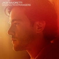 Jack Savoretti Singing To Strangers LP