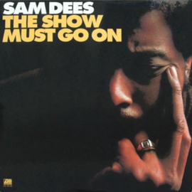 Sam Dees The Show Must Go On 180g LP