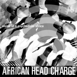 African Head Charge Visions of A Psychedelic Africa 2LP