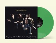 Cranberries Everybody Else Is Doing It, So Why Can't We? LP - Green Vinyl-