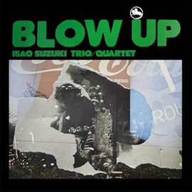 The Isao Suzuki Trio/Quartet Blow Up 180g 45rpm 2LP