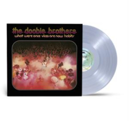 The Doobie Brothers What Were Once Vices Are Now Habits LP - Clear Vinyl-
