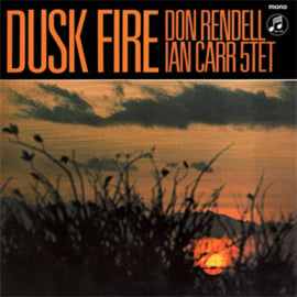 The Don Rendell-Ian Carr Quintet Dusk Fire 180g LP (Mono)