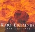 Kari Bremnes - Gate Ved Gate LP