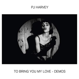 PJ Harvey To Bring You My Love - Demos LP
