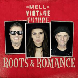 Mell & Vintage Future Roots & Romance CD