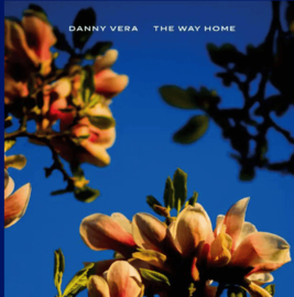 Danny Vera The Way Home LP