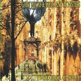 Gary Lucas - Ordeal Of Civility LP