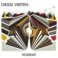 Orgelvreten - Komrad LP + CD