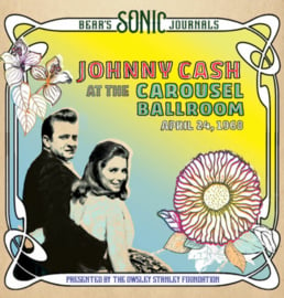 Johnny Cash Bear's Sonic Journals: Johnny Cash At The Carousel Ballroom April 24, 1968 2LP