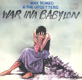 Max Romeo & The Upsetters War In Babylon LP