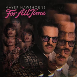Mayer Hawthorne For All Time LP