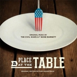 Civil Wars & T-Bone Burnett - A Place At The Table LP