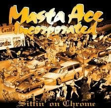 Masta Ace Inc. Sittin On Chrome 2LP