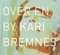 Kari Bremnes - Over En By 2LP