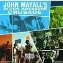 John & The Blues Mayall - Crusade HQ LP