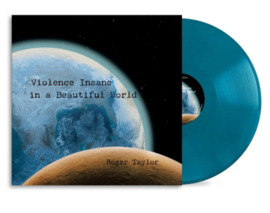 Roger Taylor - Violence Insane In A Beautiful World LP - Blue Vinyl-